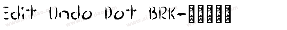 Edit Undo Dot BRK字体转换